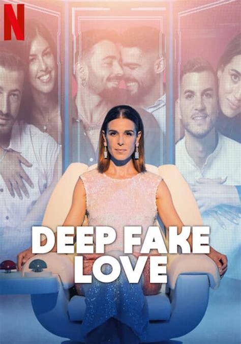 deep fake love watch online